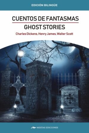 CUENTOS DE FANTASMAS / GHOST STORIES ( BILINGUE )