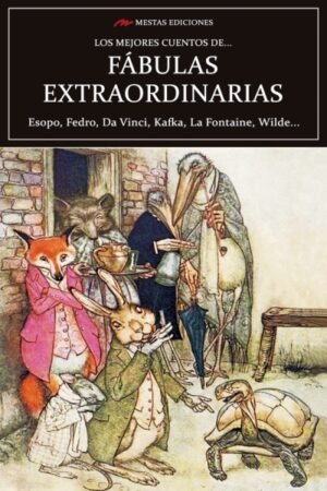 MEJORES CUENTOS DE FABULAS EXTRAORDINARIAS LOS