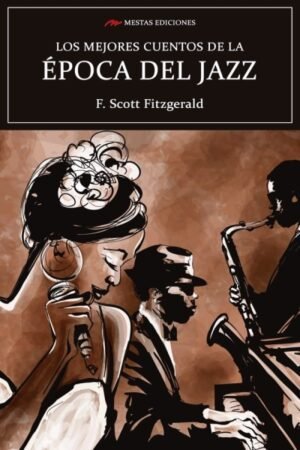 MEJORES CUENTOS DE LA EPOCA DEL JAZZ LOS