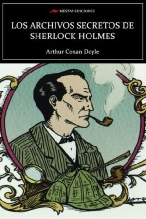 ARCHIVOS SECRETOS DE SHERLOCK HOLMES LOS