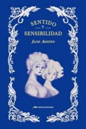 SENTIDO Y SENSIBILIDAD (ILUSTRADA) T/D