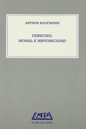 DERECHO MORAL E HISTORICIDAD
