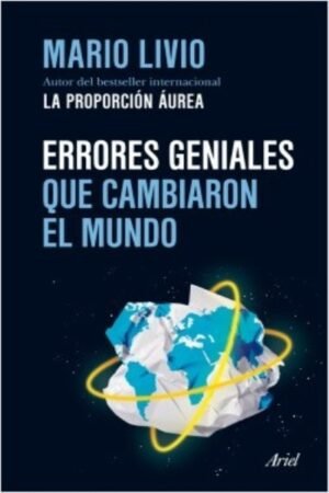 ERRORES GENIALES QUE CAMBIARON EL MUNDO