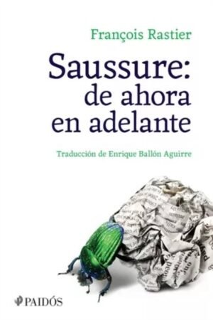 SAUSSURE: DE AHORA EN ADELANTE