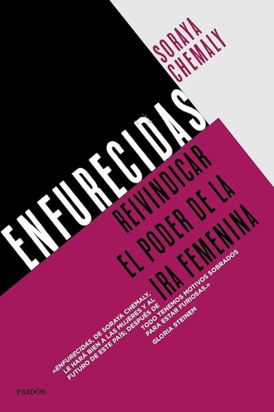 ENFURECIDAS. REIVINDICAR EL PODER DE LA IRA FEMENINA