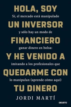 HOLA SOY UN INVERSOR FINANCIERO Y HE VENDIDO A QUEDARME CON TU DINERO