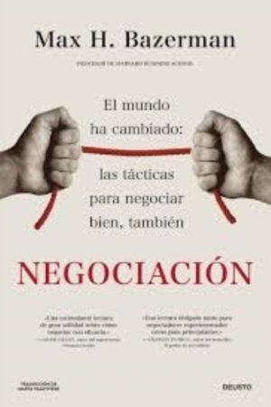 NEGOCIACIÓN. EL MUNDO HA CAMBIADO: LAS TÁCTICAS PARA NEGOCIAR BIEN TAMBIÉN