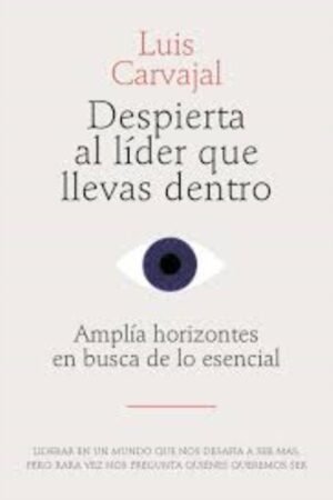 DESPIERTA AL LÍDER QUE LLEVAS DENTRO