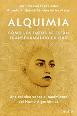 ALQUIMIA. COMO LOS DATOS SE ESTAN TRANSFORMANDO EN ORO