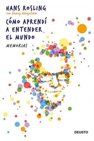 COMO APRENDI A ENTENDER EL MUNDO. MEMORIAS