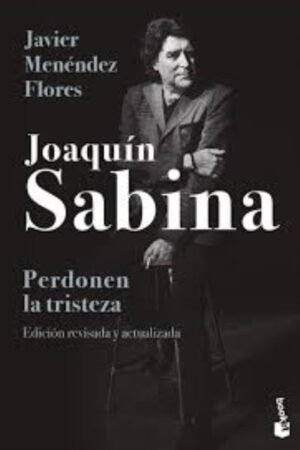 JOAQUÍN SABINA PERDONEN LA TRISTEZA