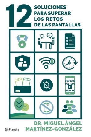 12 SOLUCIONES PARA SUPERAR LOS RETOS DE LAS PANTALLAS