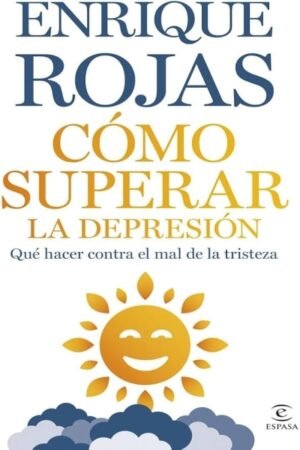 CÓMO SUPERAR LA DEPRESIÓN (RELANZAMIENTO)