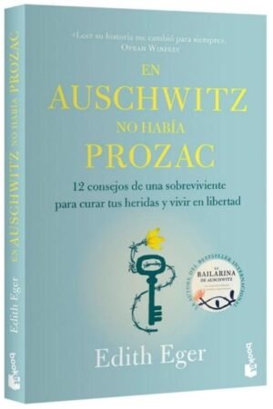 EN AUSCHWITZ NO HABÍA PROZAC