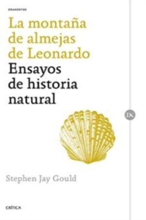 MONTAÑA DE ALMEJAS DE LEONARDO. ENSAYOS DE HISTORIA NATURAL LA