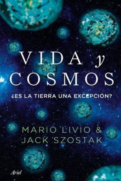 VIDA Y COSMOS ¿ ES LA TIERRA UNA EXCEPCION ?