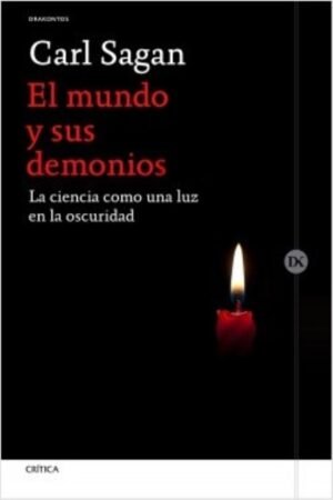 EL MUNDO Y SUS DEMONIOS. LA CIENCIA COMO UNA LUZ EN LA OSCURIDAD