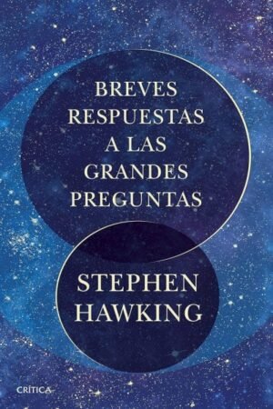BREVES RESPUESTAS A LAS GRANDES PREGUNTAS