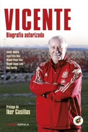 VICENTE. BIOGRAFÍA AUTORIZADA.
