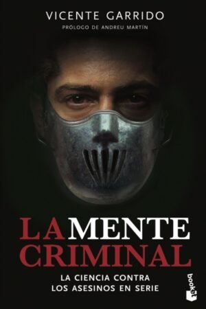MENTE CRIMINAL. LA CIENCIA CONTRA LOS ASESINOS EN SERIE LA