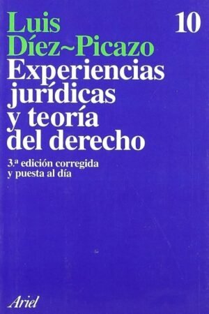 EXPERIENCIAS JURÍDICAS Y TEORÍA DEL DERECHO