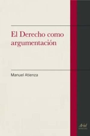 DERECHO COMO ARGUMENTACION EL