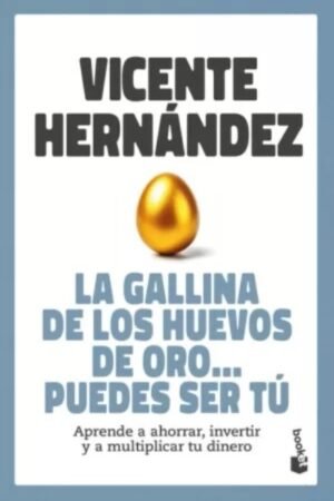 LA GALLINA DE LOS HUEVOS DE ORO... PUEDES SER TÚ