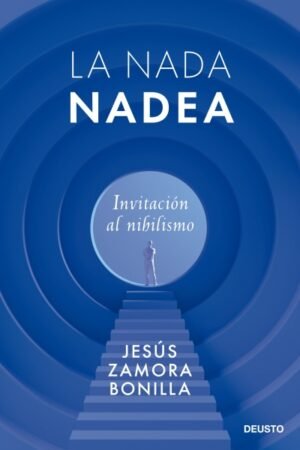 NADA NADEA. INVITACION AL NIHILISMO LA