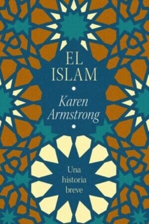 EL ISLAM UNA HISTORIA BREVE