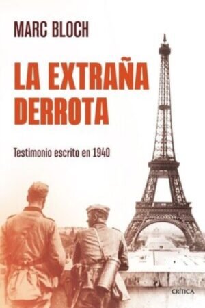 LA EXTRAÑA DERROTA TESTIMONIO ESCRITO EN 1940