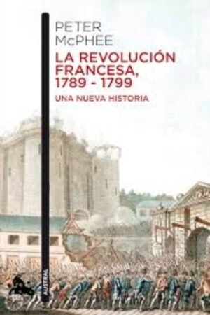 REVOLUCIÓN FRANCESA 1789-1799 UNA NUEVA HISTORIA LA