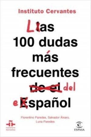 100 DUDAS MAS FRECUENTES DEL ESPAÑOL LAS