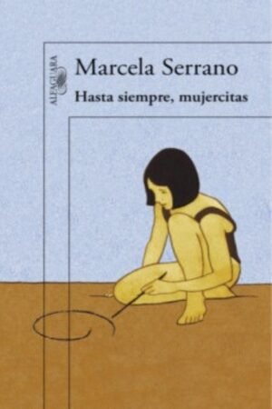 HASTA SIEMPRE MUJERCITAS