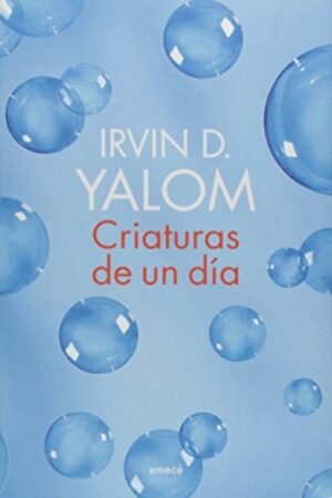 CRIATURAS DE UN DIA