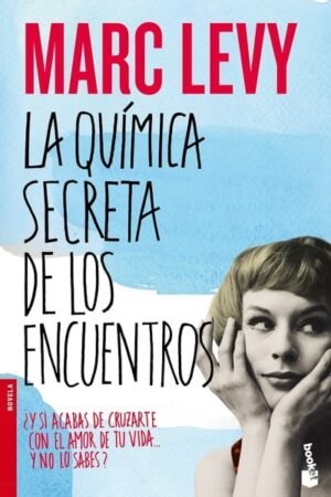QUIMICA SECRETA DE LOS ENCUENTROS LA