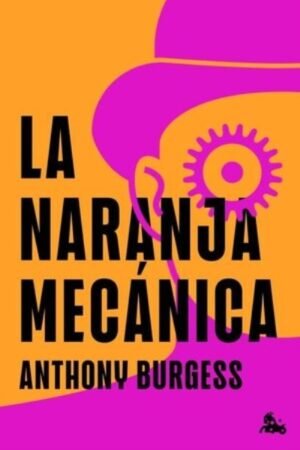LA NARANJA MECANICA T/D