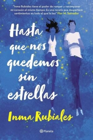 HASTA QUE NOS QUEDEMOS SIN ESTRELLAS (ESP)