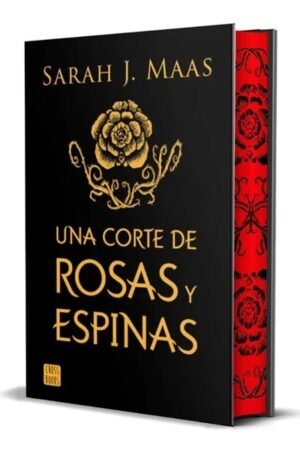 UNA CORTE DE ROSAS Y ESPINAS. EDICIÓN ESPECIAL