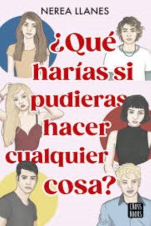 QUE HARIAS SI PUDIERAS HACER CUALQUIER COSA?
