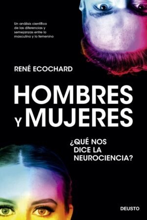 HOMBRES Y MUJERES. ¿QUE NOS DICE LA NEUROCIENCIA?
