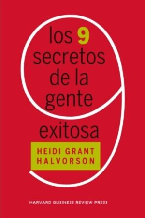 9 SECRETOS DE LA GENTE EXITOSA LOS