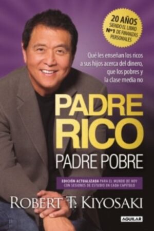 PADRE RICO PADRE POBRE T/D
