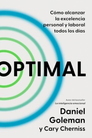 OPTIMAL COMO ALCANZAR LA EXCELENCIA PERSONAL Y LABORAL TODOS LOS DIAS