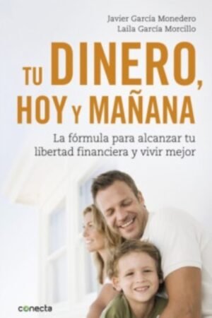 TU DINERO HOY Y MAÑANA