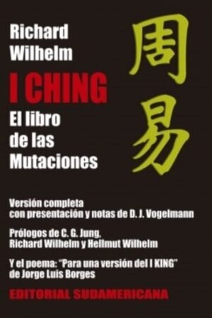 I CHING (EL LIBRO DE LAS MUTACIONES) T D