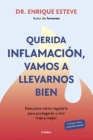 QUERIDA INFLAMACIÓN VAMOS A LLEVARNOS BIEN