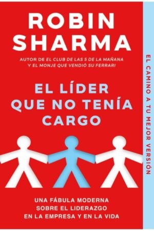 EL LÍDER QUE NO TENÍA CARGO