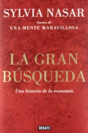 GRAN BÚSQUEDA UNA HISTORIA DEL PENSAMIENTO ECONÓMICO LA