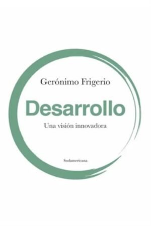 DESARROLLO. UNA VISION INNOVADORA