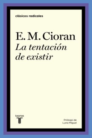 TENTACION DE EXISTIR LA